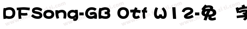 DFSong-GB Otf W12字体转换